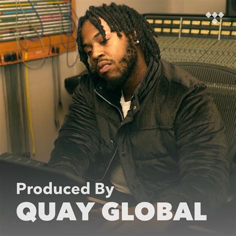 Produced By: Quay Global .